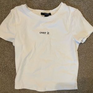 “Over it” cropped shirt